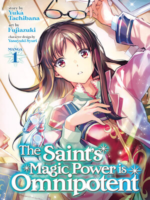 cover image of The Saint's Magic Power is Omnipotent (Manga), Volume 1